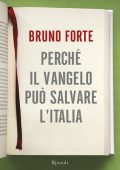 img Bruno Forte - Perché il vangelo può salvare l