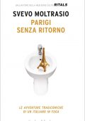 Svevo Moltrasio - Parigi senza ritorno (2017)