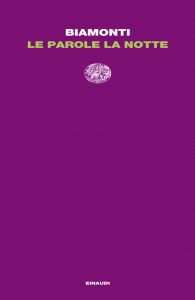 Francesco Biamonti – Le parole, la notte (2014)