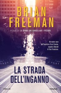 Brian Freeman – La strada dell’inganno (2021)