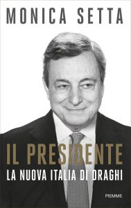 Monica Setta – Il Presidente (2021)