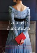 Janice Hadlow - La sorella dimenticata (2021)