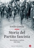 Emilio Gentile - Storia del Partito fascista (2021)