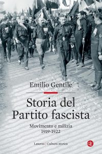 Emilio Gentile – Storia del Partito fascista (2021)