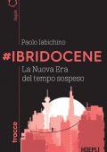 Paolo Iabichino - #Ibridocene (2021)