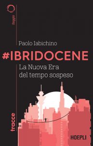Paolo Iabichino – #Ibridocene (2021)
