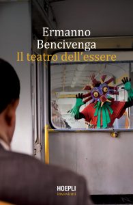 Ermanno Bencivenga – Il teatro dell’essere (2021)