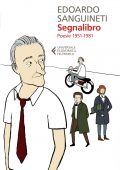 Edoardo Sanguineti - Segnalibro. Poesie 1951-1981 (2021)