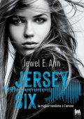 Jewel E. Ann - Jersey Six. La miglior vendetta è l'amore (2021)