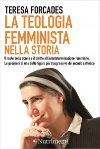 Teresa Forcades – La teologia femminista nella storia (2015)