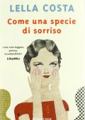 Lella Costa - Come una specie di sorriso (2012)