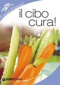 Paolo Pigozzi (a cura di) - Il cibo cura! (2011)