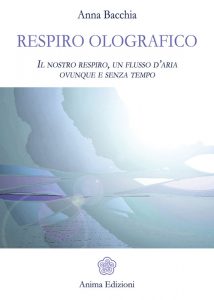 Anna Bacchia – Respiro Olografico (2016)