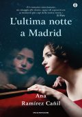 Ana Ramírez Cañil - L'ultima notte a Madrid (2012)