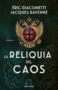 Jacques Ravenne , Eric Giacometti – La reliquia del caos (2021)