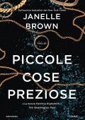 Janelle Brown - Piccole cose preziose (2021)