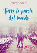 Emily Pigozzi - Tutte le parole del mondo (2021)