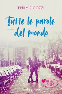 Emily Pigozzi – Tutte le parole del mondo (2021)