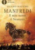 Valerio Massimo Manfredi - Il mio nome è Nessuno. La trilogia (2021)