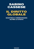 Sabino Cassese - Il diritto globale (2021)