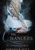 Martina Koaluch Alice - The Changers Vol. 2. Evanescente (2017)