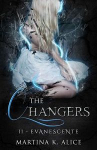 Martina Koaluch Alice – The Changers Vol. 2. Evanescente (2017)