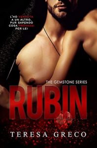 Teresa Greco – The Gemstone series Vol. 1. Rubin (2020)