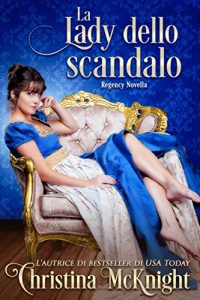 Christina McKnight – La lady dello scandalo (2018)