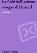 img Paolo Bucci - La Crisi delle Scienze Europee di Husserl (2018)
