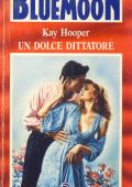 Kay Hooper - Hagen Vol. 8. Un dolce dittatore (1990)
