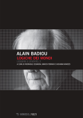 Alain Badiou - Logiche dei mondi. L'essere e l'evento, 2 (2019)