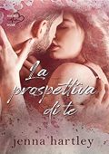 Jenna Hartley - Love in LA Vol. 1. La prospettiva di te (2021)