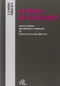 Giovanni Claudio Bottini - Lettera di Giacomo.  Nuova versione introduzione e commento di Giovanni Claudio Bottini (2014) PDF