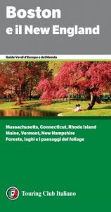 AA.VV. – Touring Club Italiano: Boston e il New England (2018)