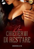img Emanuela M. - Non Chiedermi di Restare (2021)