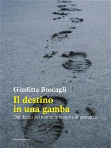 Giuditta Boscagli – Il destino in una gamba (2021)