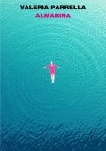 Valeria Parrella - Almarina (2019)