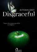 img Autumn Grey - Grace Trilogy Vol. 2. Disgraceful (2021)