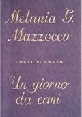 Melania G. Mazzucco - Un giorno da cani (2007)