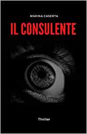 Marina Caserta – Il consulente (2020)