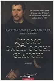 Patrizia Debicke Van Der Noot – L’uomo dagli occhi glauchi (2010)