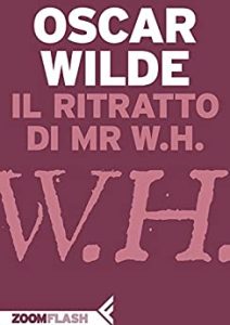 Oscar Wilde – Il ritratto di Mr W.H. (2014)