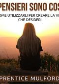 Prentice Mulford - I Pensieri sono cose (2021) (mp3 - 128 kbps)