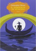 Christopher Moore - Il serpente di Venezia (2014)