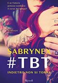 Sabrynex - #TBT. Indietro non si torna (2017)