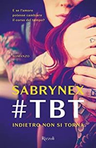 Sabrynex – #TBT. Indietro non si torna (2017)