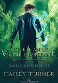 Hailey Turner - Soulbound Vol. 2. Tutte le anime vicine e lontane (2021)