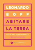 Leonardo Boff - Abitare la Terra (2021)