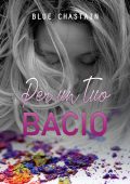 Blue Chastain - Per un tuo bacio (2020)
