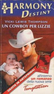 Vicki Lewis Thompson – La bimba del Colorado Vol. 2. Un cowboy per Lizzie